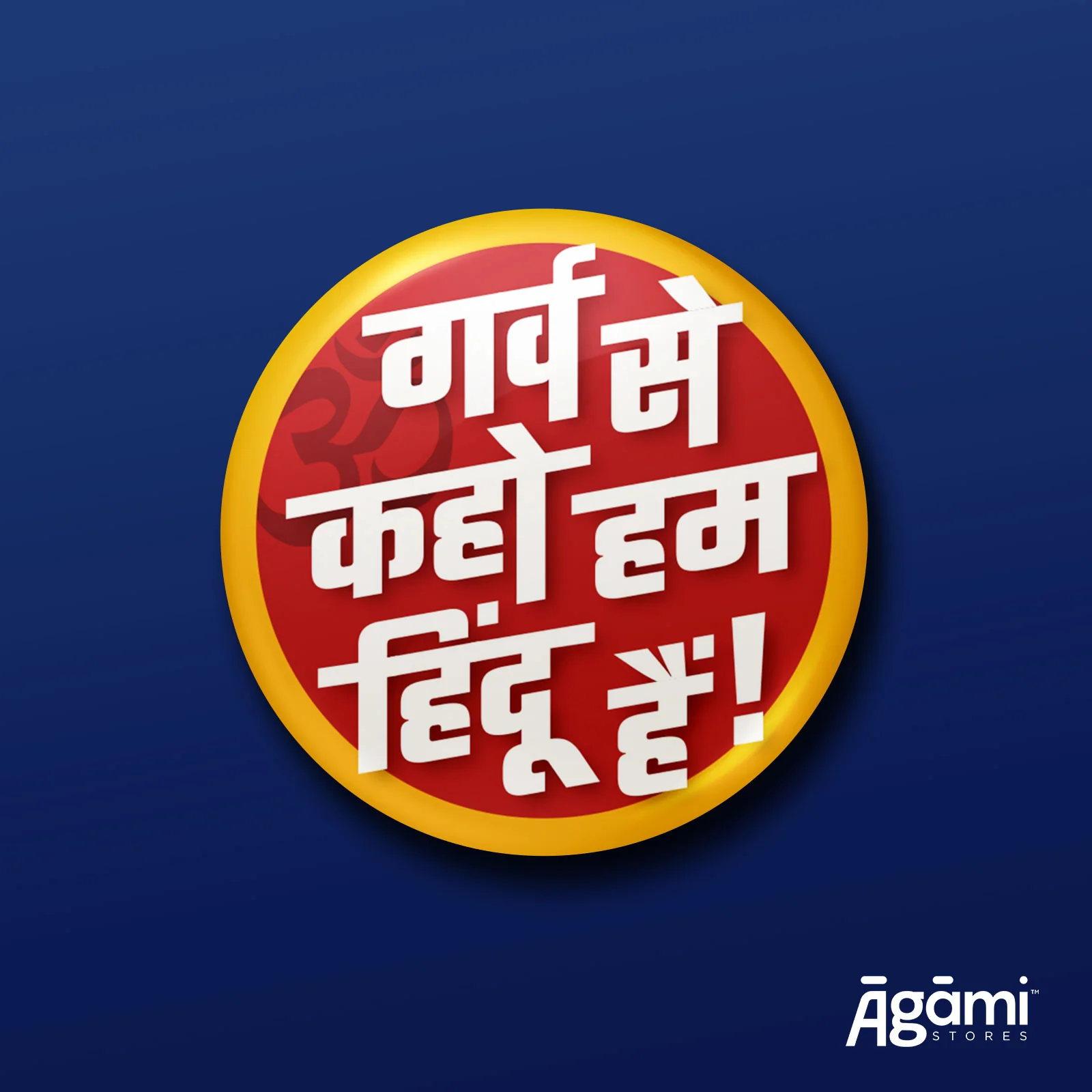 Garv se Kaho Hindu Hain - Hindi | Pin Badge + Magnet